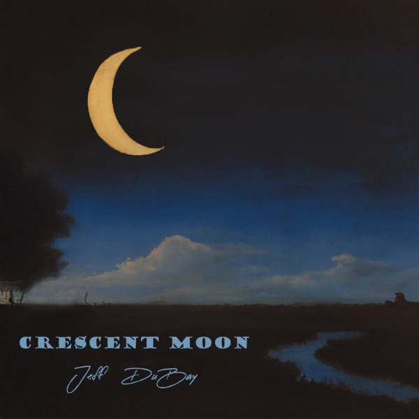 Jeff DuBay – Crescent&nbsp;Moon