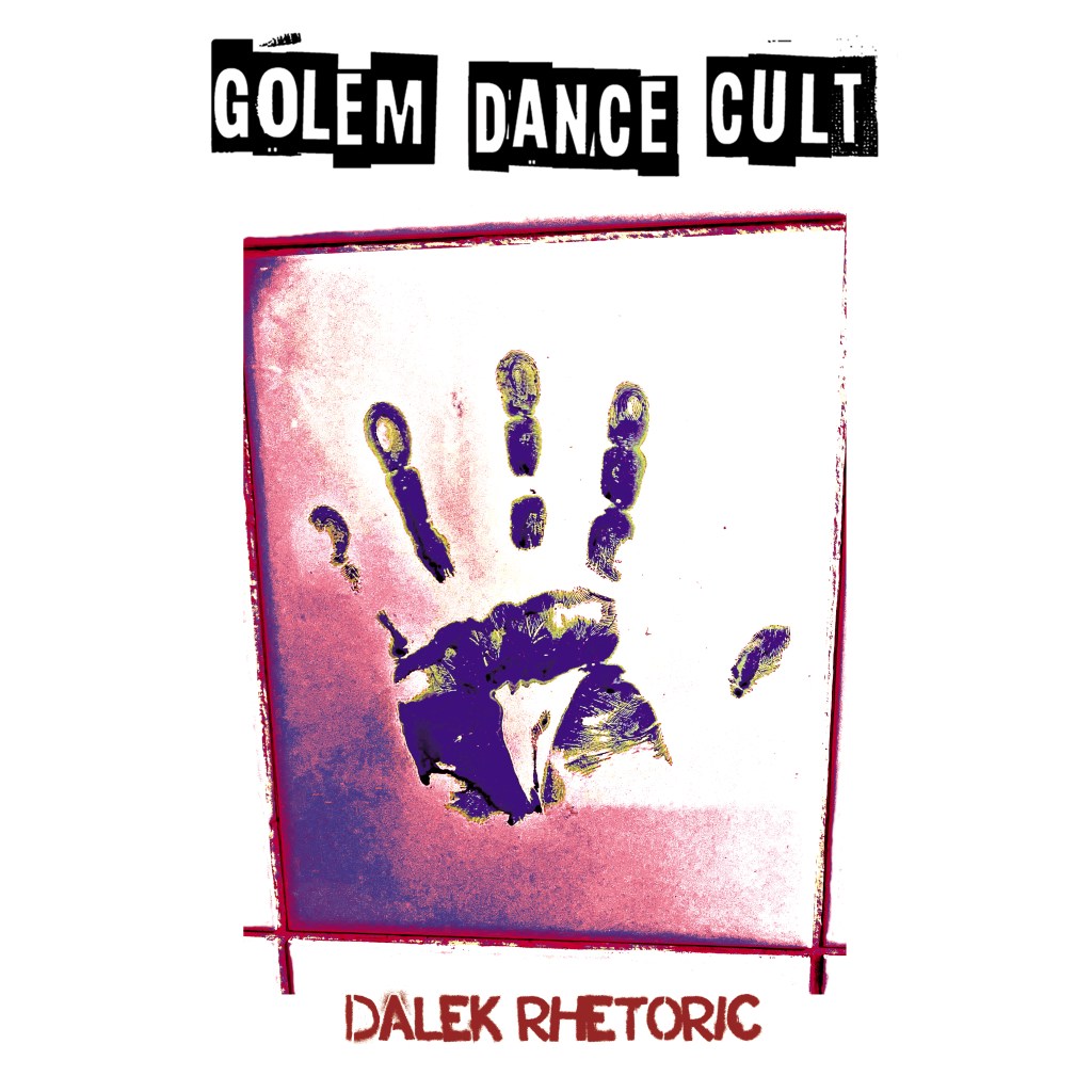 Golem Dance Cult | Dalek&nbsp;Rhetoric