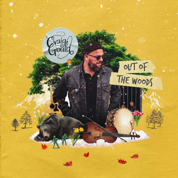 Craig Gould | Out of the Woods