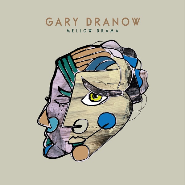 Gary Dranow – Mellow&nbsp;Drama