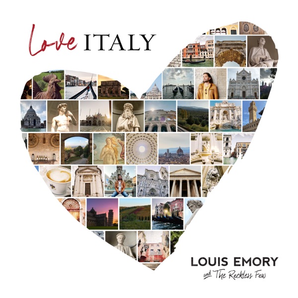 Louis Emory and The Reckless Few | Love Italy