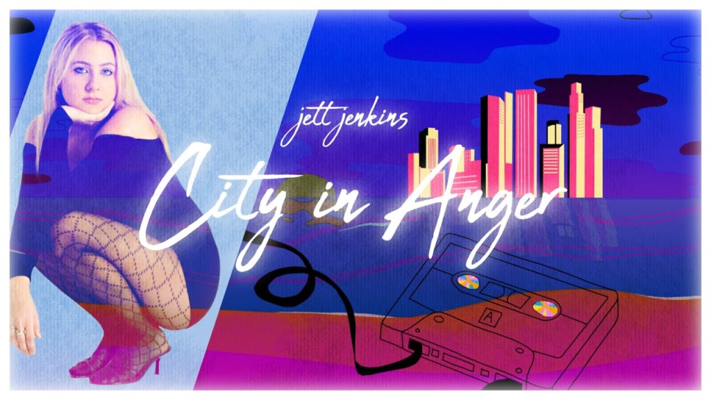 Jett Jenkins – City In&nbsp;Anger