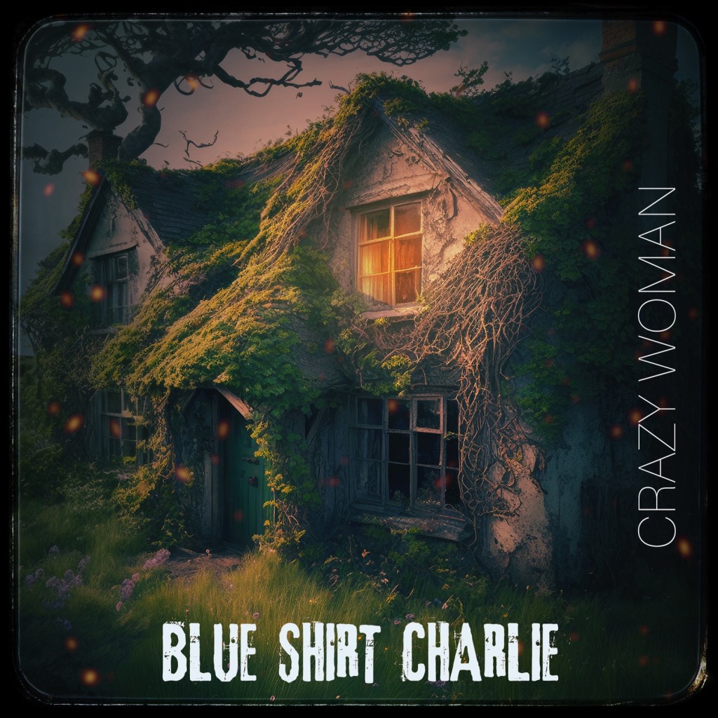 Blue Shirt Charlie | Crazy&nbsp;Woman