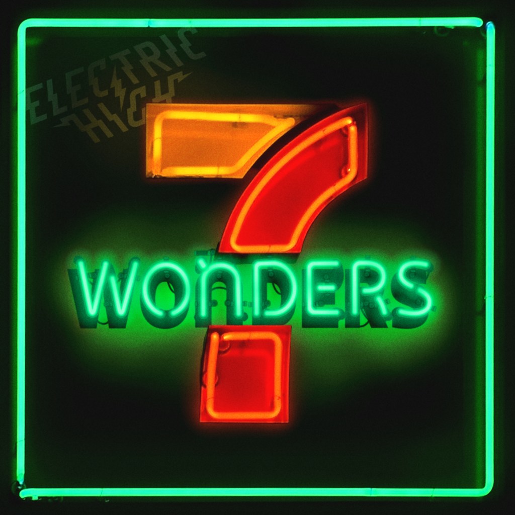 Electric High Release their fresh single; Seven&nbsp;Wonders