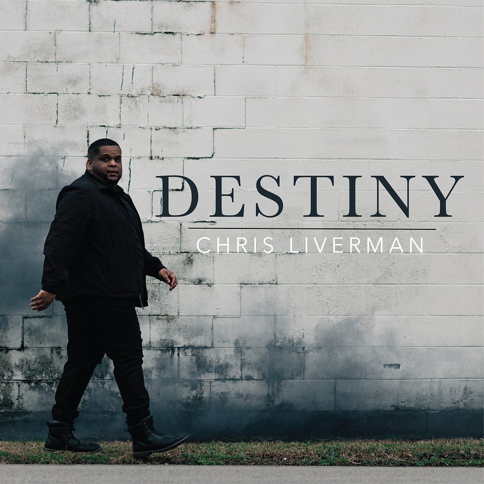 Chris Liverman |&nbsp;Destiny