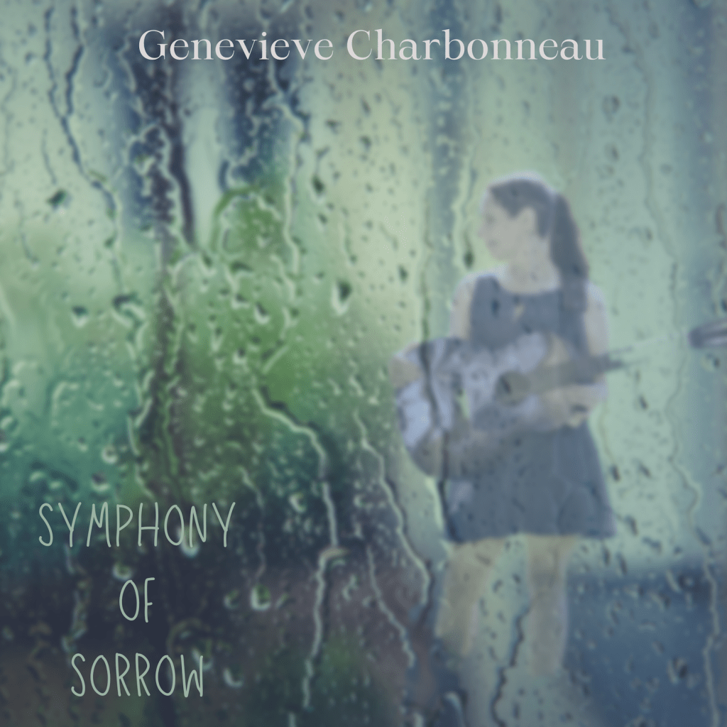 Genevieve Charbonneau | Symphony of&nbsp;Sorrow