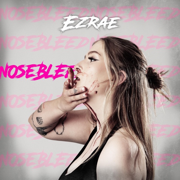 Ezrae’s ‘Nosebleed’ Showcases her Impressive Vocal Range and Songwriting&nbsp;Skills.
