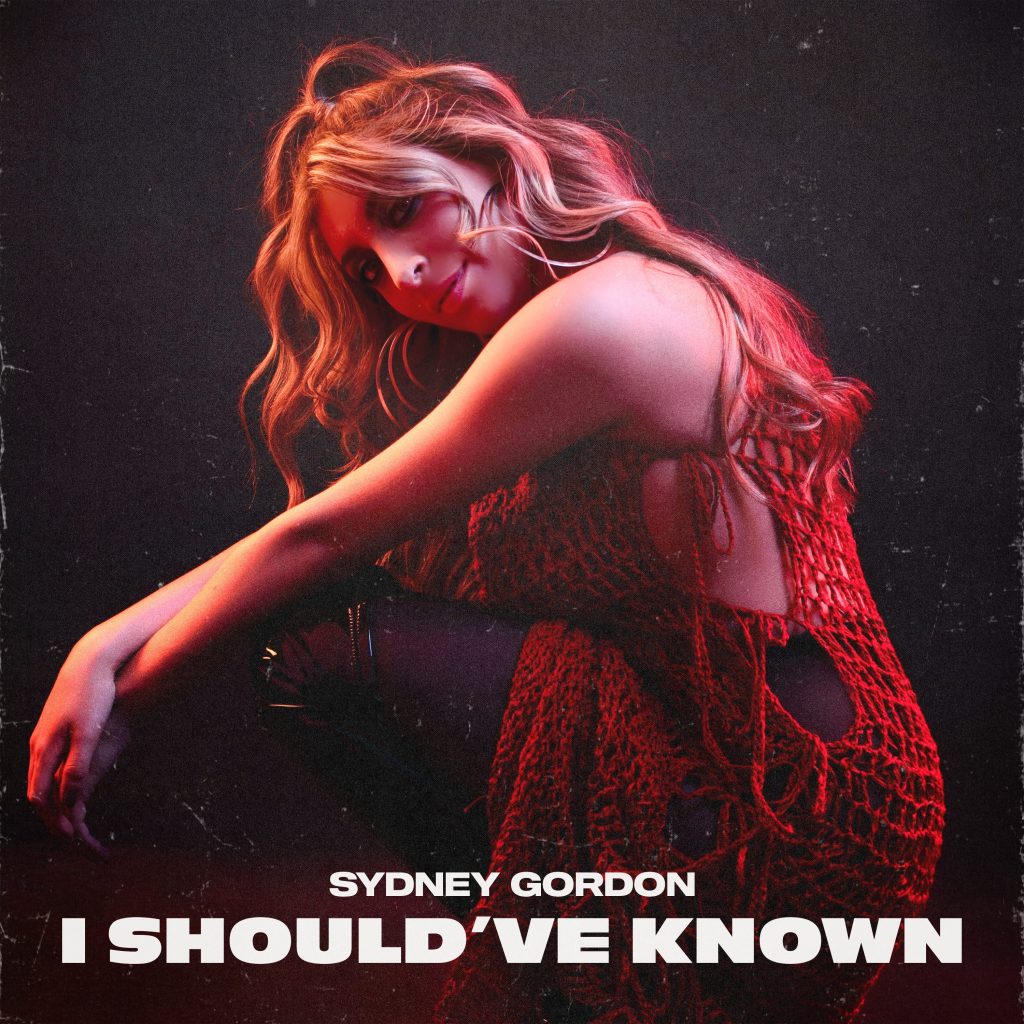 I Shoud’ve Known by Sydney Gordon: Empowering, Edgy and&nbsp;Empathetic.