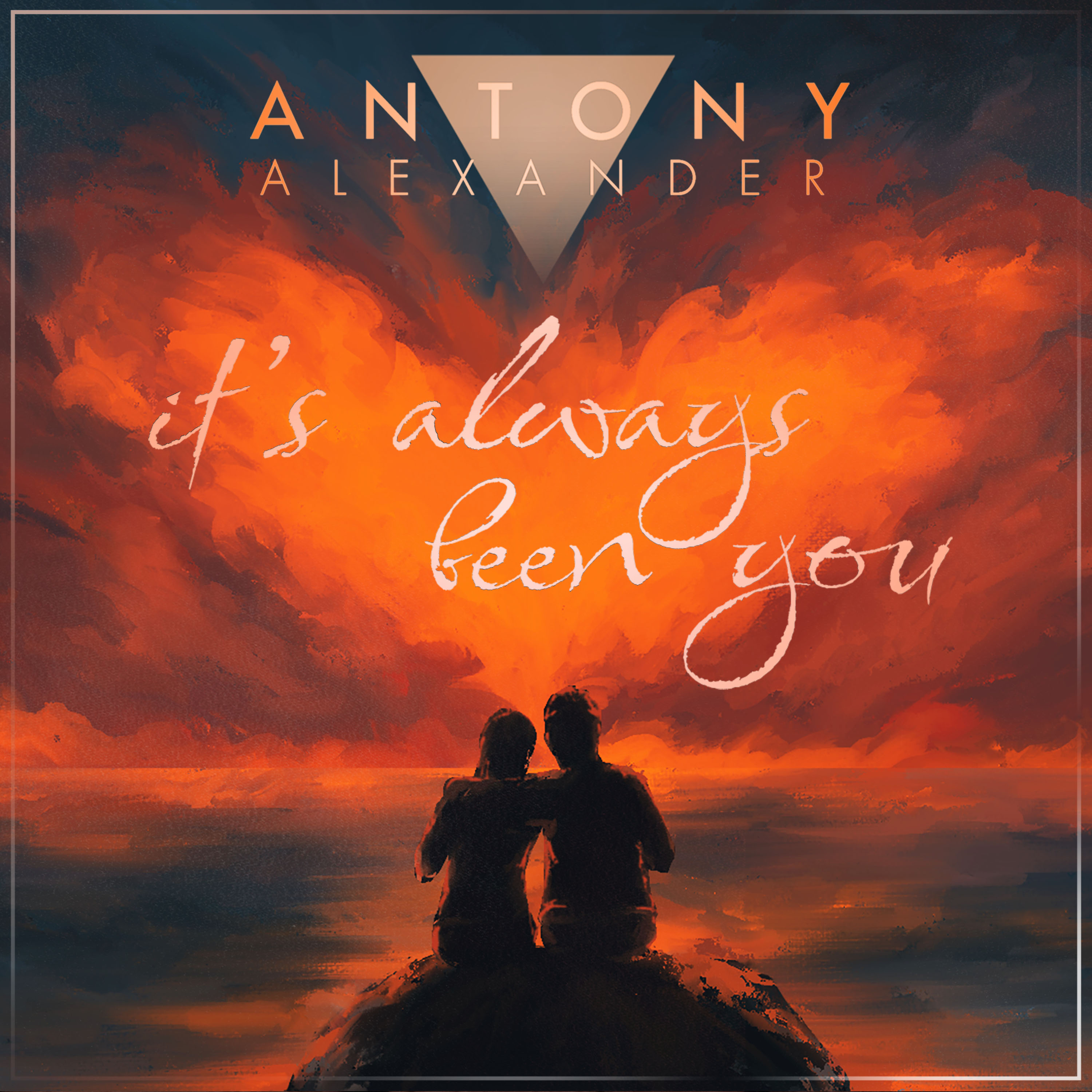 It’s always been you by Antony Alexander : Electrifying, Emotive and Exhilarating.