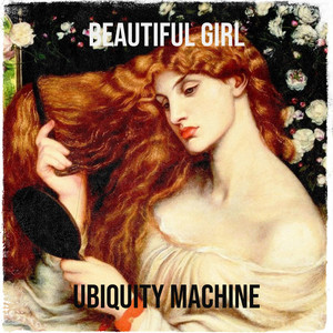 Ubiquity Machine dazes the earth with the birth of sui generis “Beautiful Girl”