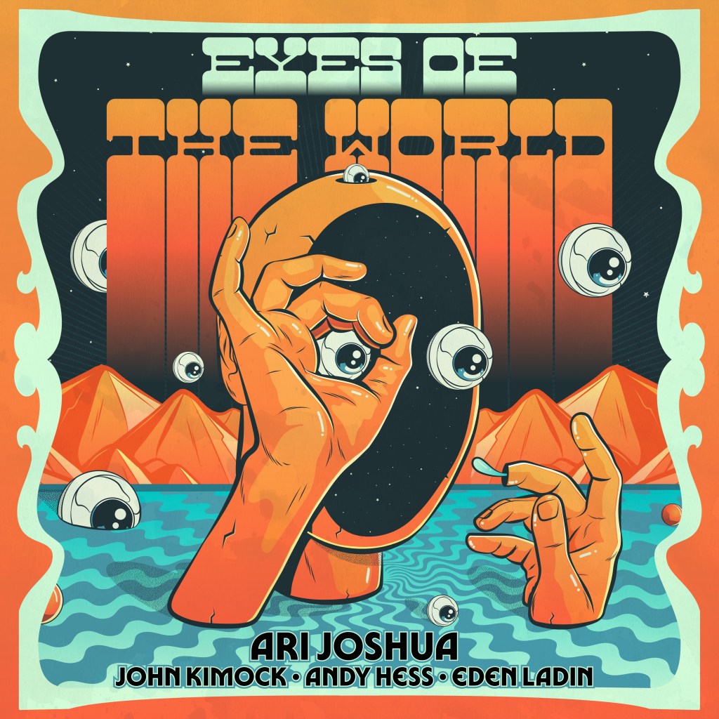 Eyes of the World: Ari Joshua delivers an ethereal track that will soothe your mind.