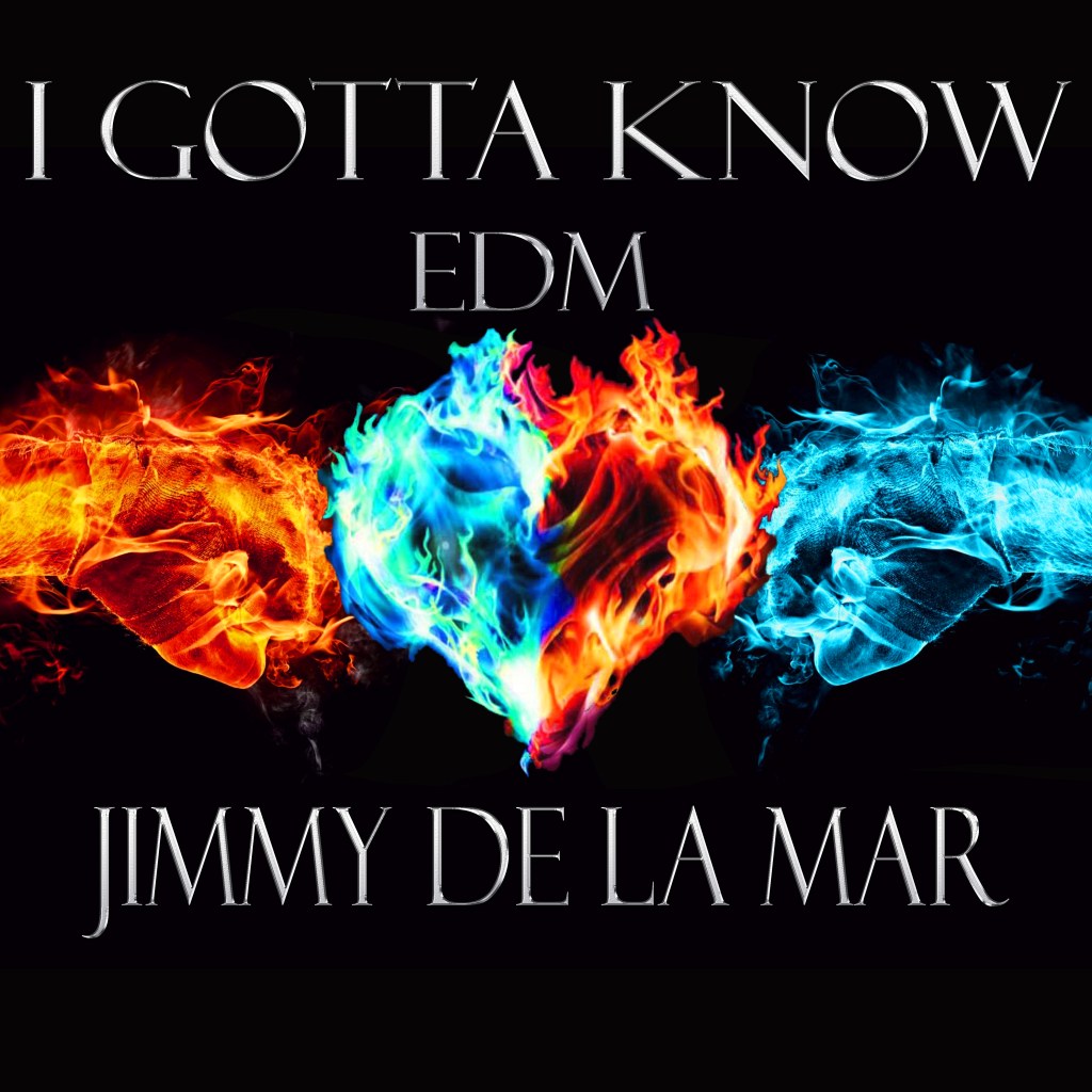 I Gotta Know – EDM: Jimmy de la Mar reinvigorates one of his&nbsp;classics.