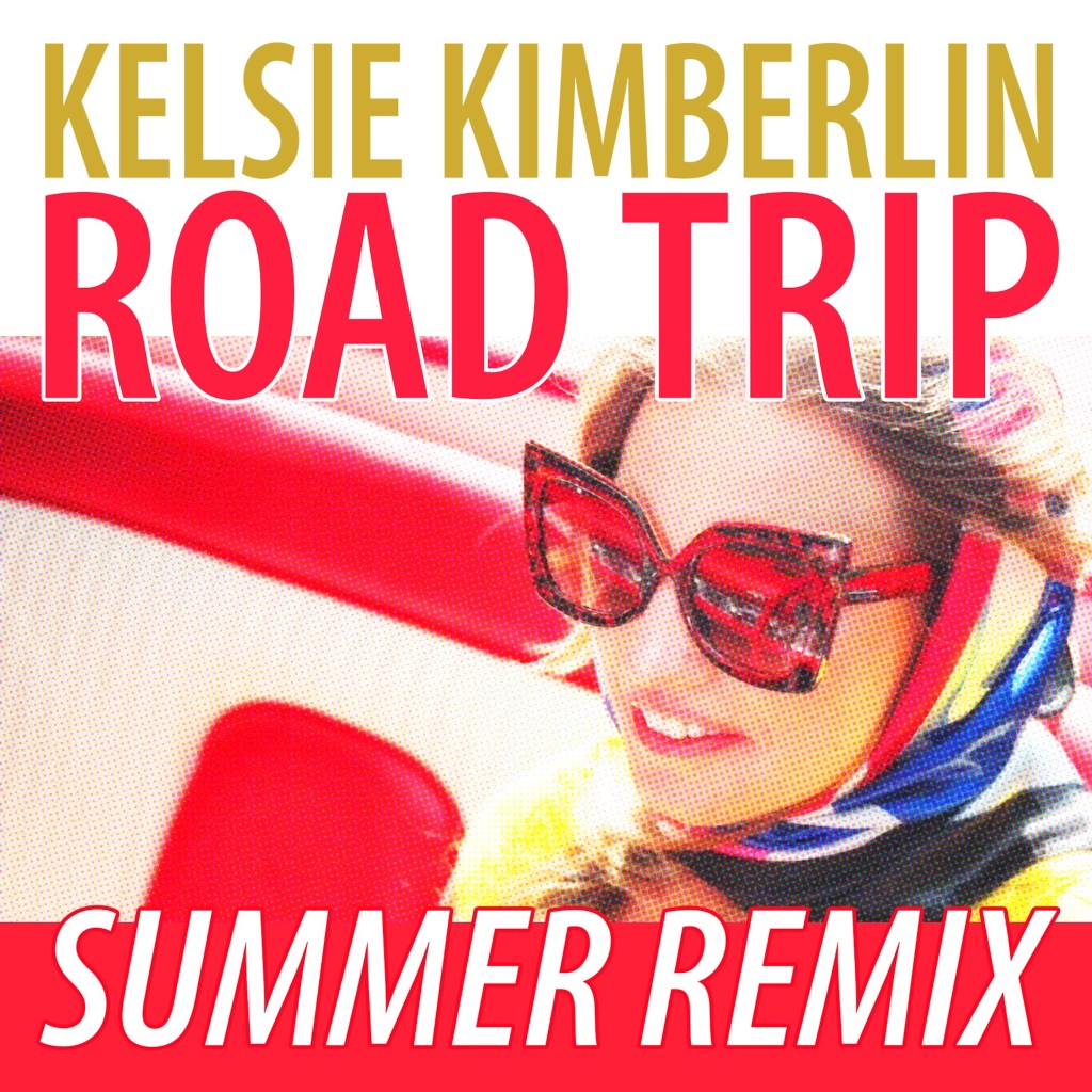 Road Trip – Summer Remix by Kelsie Kimberlin: A riveting remix for your road&nbsp;trip.