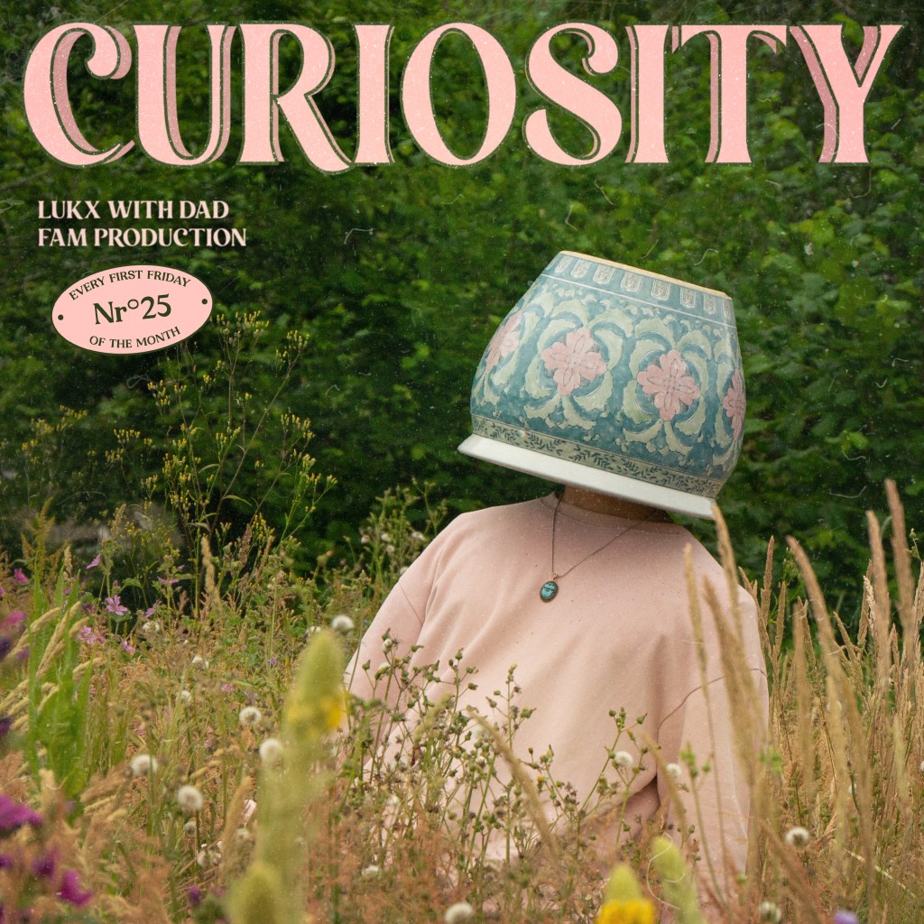 Embrace your inquisitive nature with ‘Curiosity’ by Lukx and Dad.