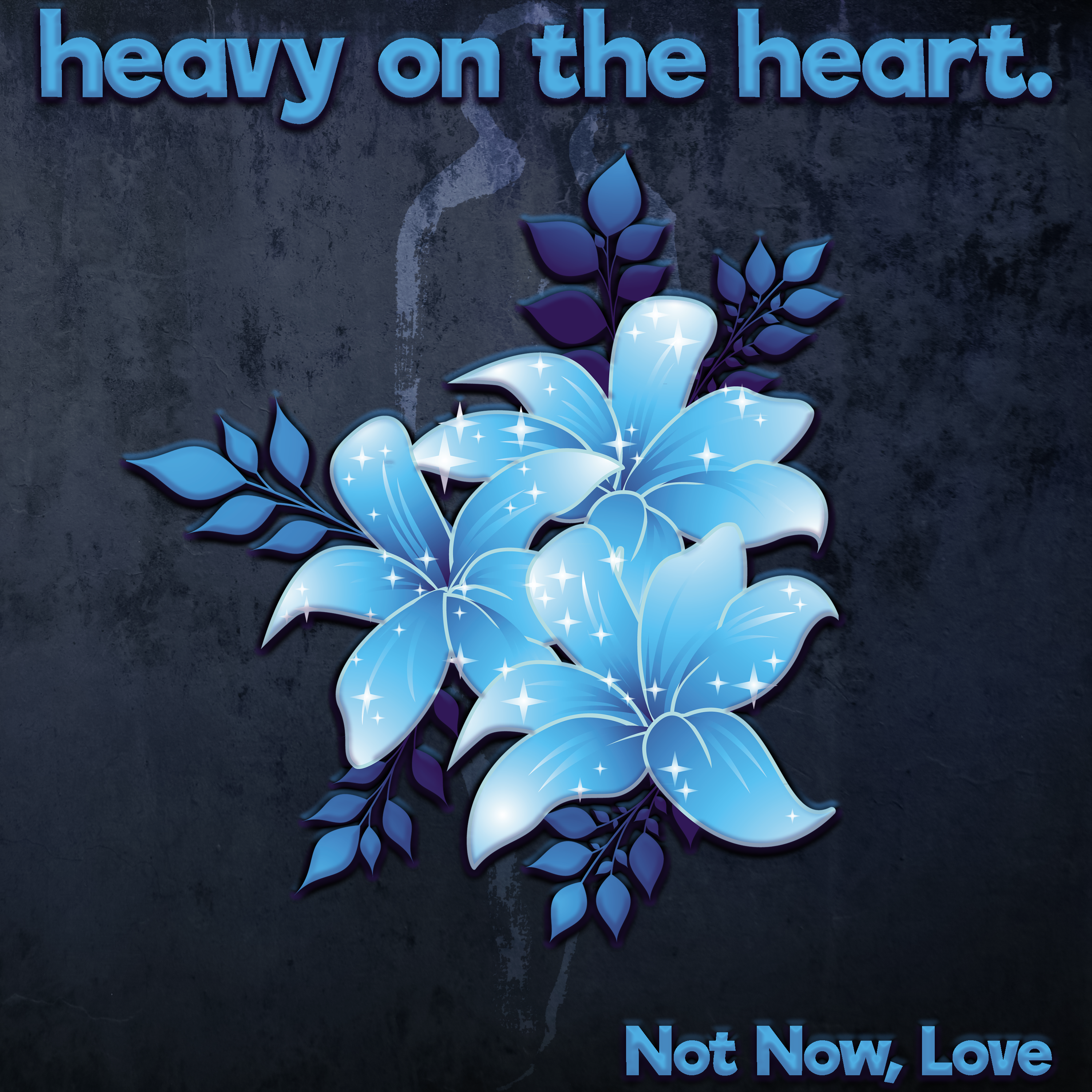 Not Now, Love song cover art