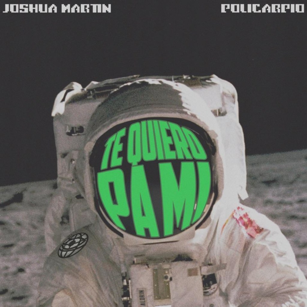 ‘Te Quiero Pa Mi’: Joshua Martin’s Reggaeton-Infused Ode to Unyielding Passion