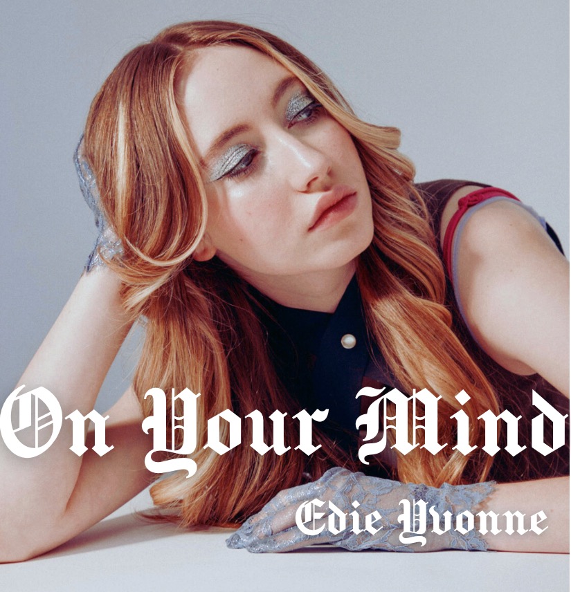 On Your Mind by Edie Yvonne: Euphoric Sounds and Enchanting Voice