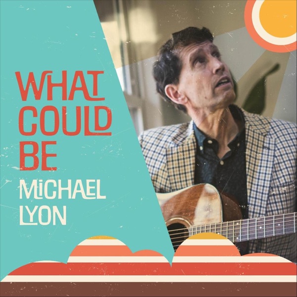 Michael Lyon’s latest release ‘What Could Be’ acquires your heart within seconds.