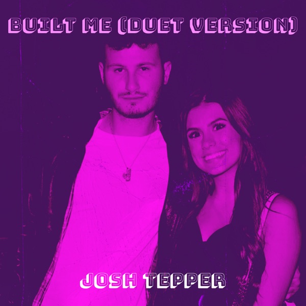 Finding Strength in Vulnerability: Josh Tepper’s ‘Built Me’