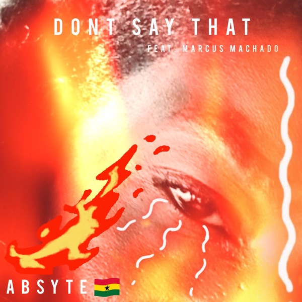 Truth, Power, and Resilience: ‘Don’t Say That’ by ABSYTE and Marcus&nbsp;Machado