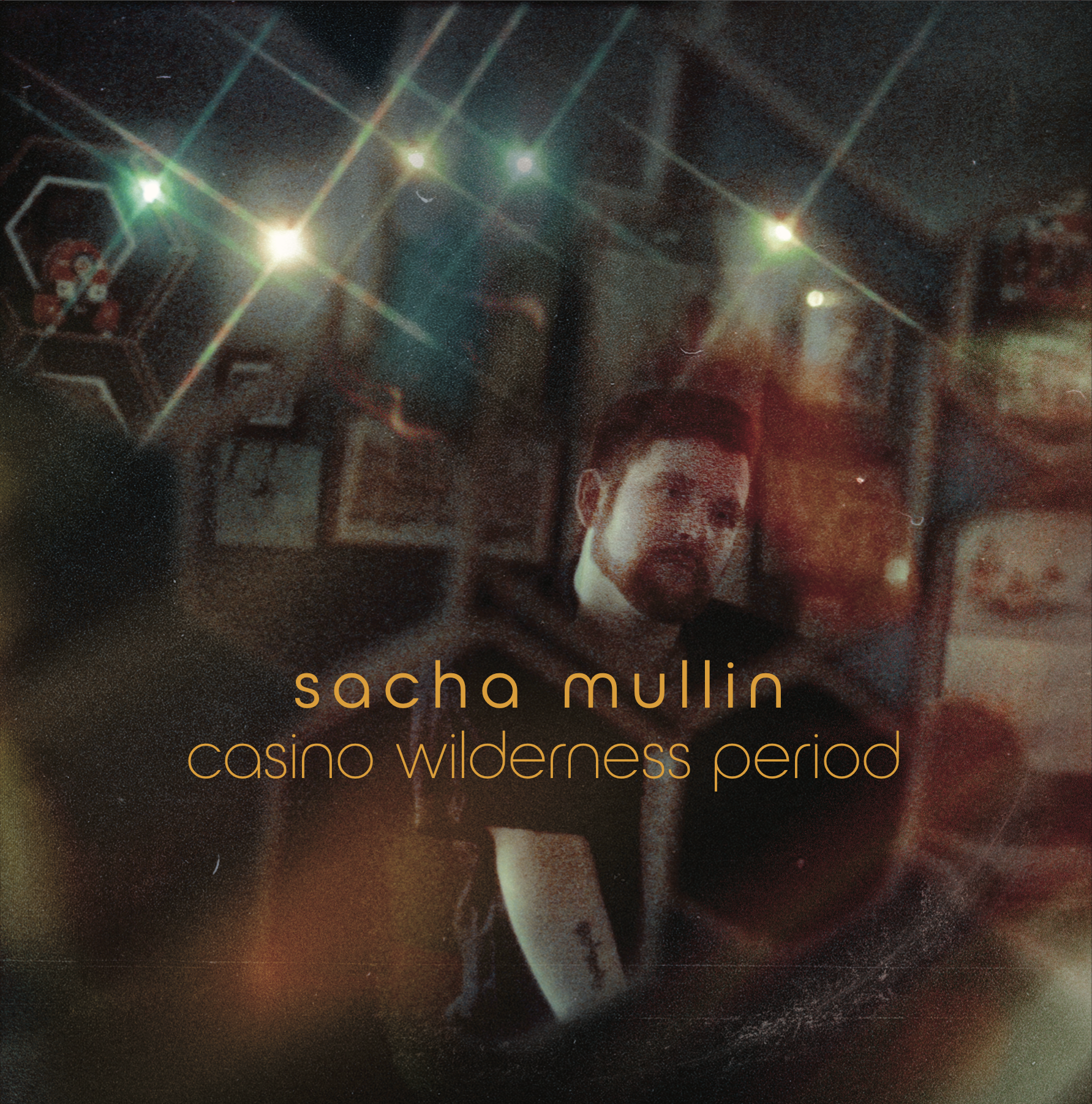 Sacha Mullin’s “Casino Wilderness Era” : Adding innovation to pop, all wrapped up in a neat little package of rock