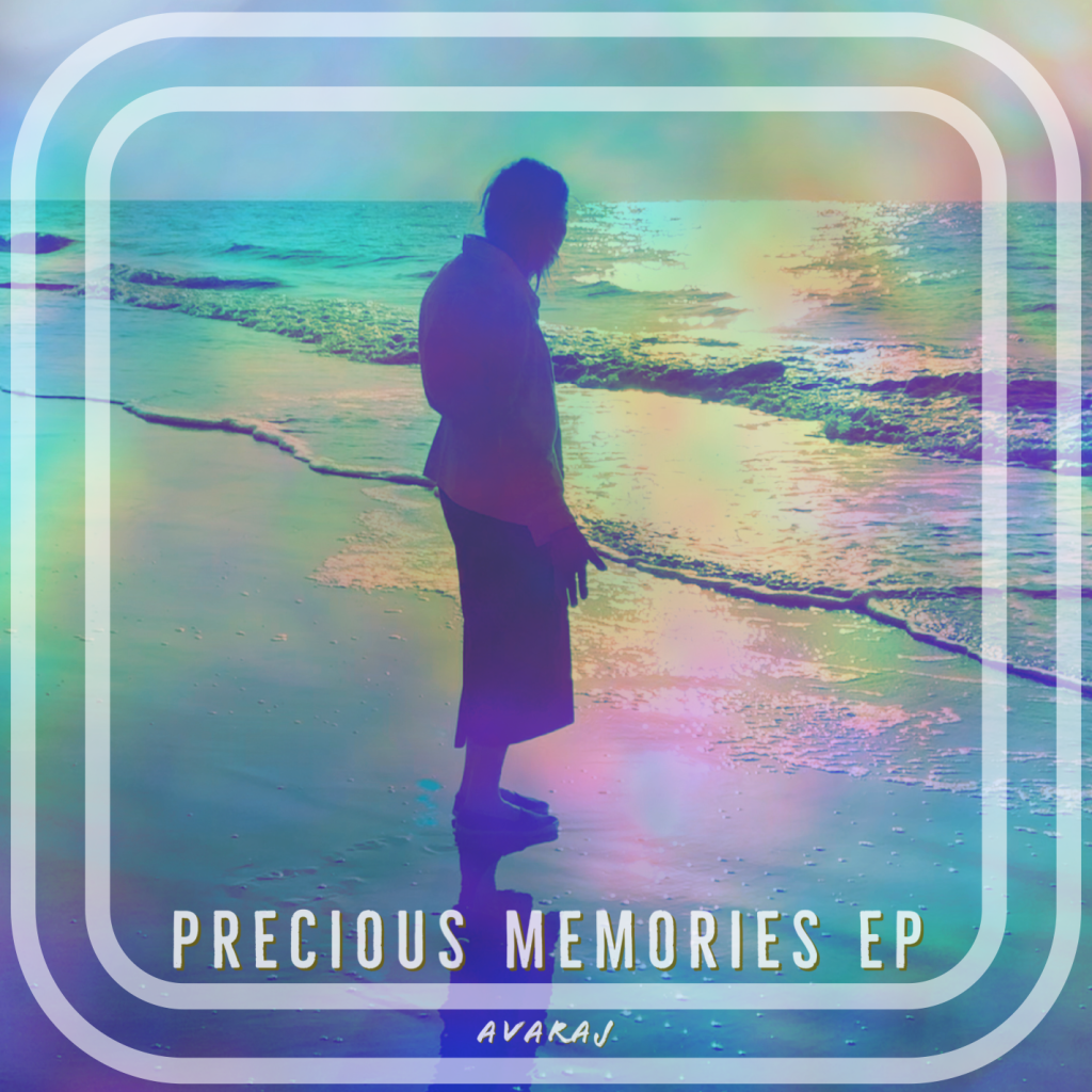 Avaraj’s ‘Precious Memories EP Acts As A Profound Ode to Love, Loss, and Lifelong&nbsp;Memories