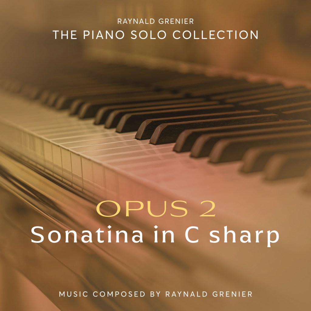 Raynald Grenier’s “Sonatina in C Sharp”: A soothing piano classic. 