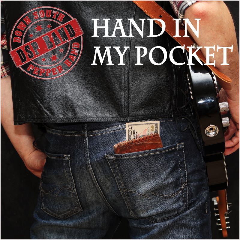 Hand in my Pocket by Down South Pepper Band Catches You Right in The&nbsp;Feels.