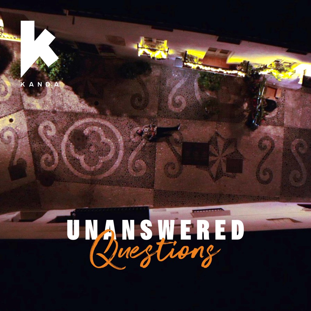KANDA’s Latest Release, ‘Unanswered Questions’ Will Take Your Breath&nbsp;Away!