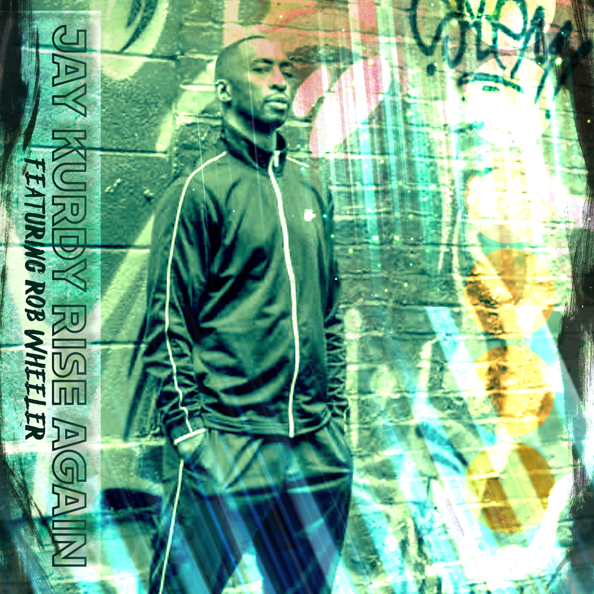 Jay Kurdy – Rise Again: A song full of hope and alacrity for the times when all doors seem closed