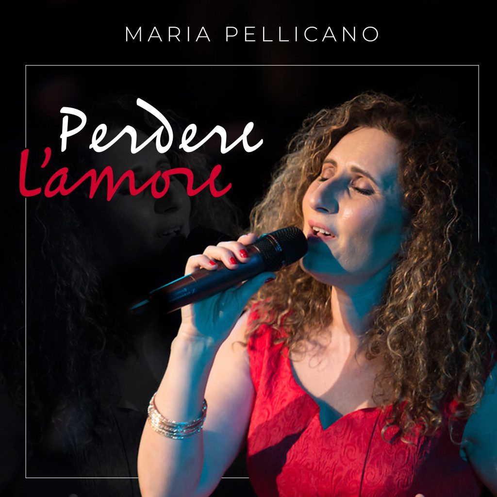 Maria Pellicano stirs our souls with her new release “Perdere&nbsp;L’amore”