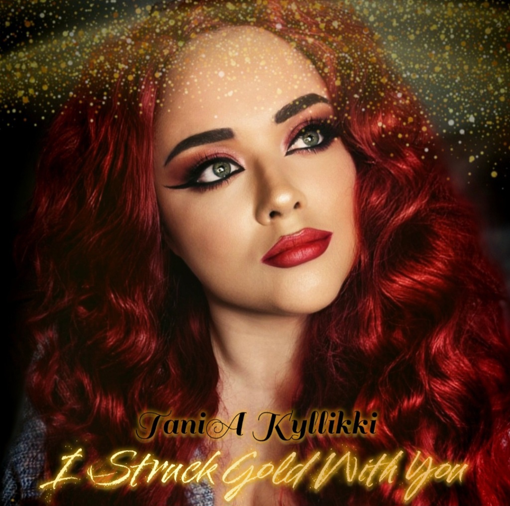 Tania Kyllikki fills the air with love with her latest single “I Struck Gold With You.”