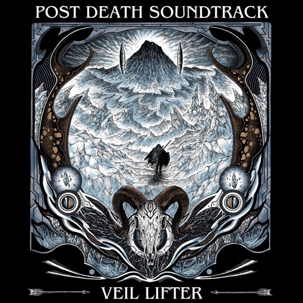 Post Death Soundtrack – Veil Lifter: An album so dark that it is advised that you play it only when you are not alone