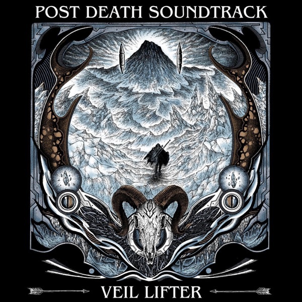 Post Death Soundtrack – Veil Lifter: An album so dark that it is advised that you play it only when you are not alone