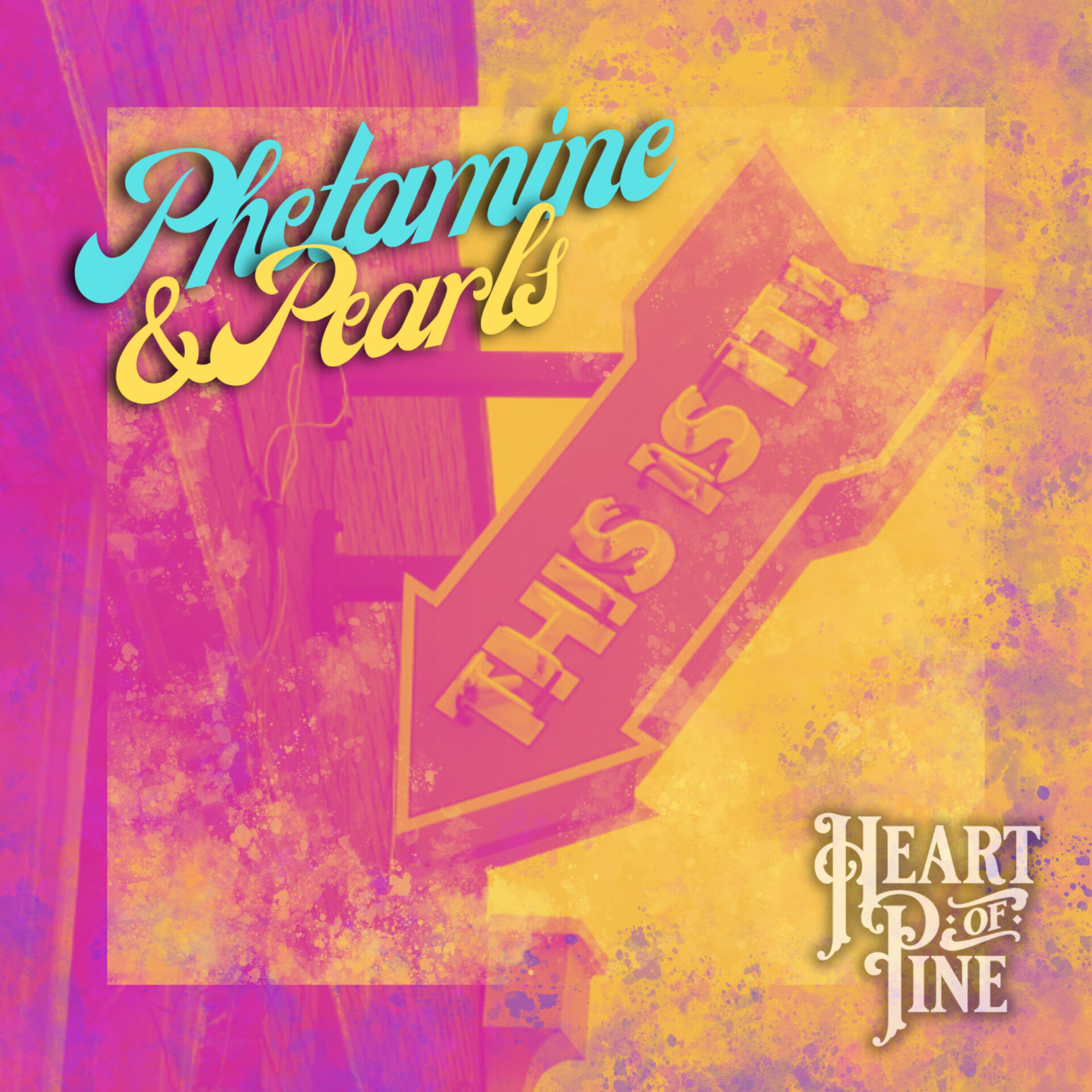 Heart of Pine- Phetamine & Pearls: This is what the cowboys listen to
