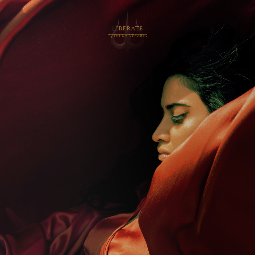 Zeroing to the inner essence: Radhika Vekaria’s latest single “Liberate”