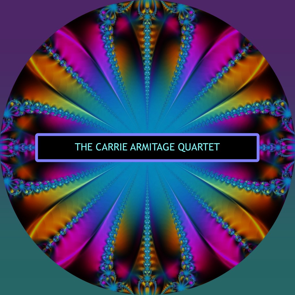 The Carrie Armitage Quartet Will Mesmerize You With Brilliant Music and Perfect&nbsp;Composition.