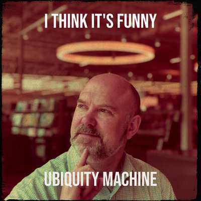 Ubiquity Machine – I Think It’s Funny: Intense yet chill, a pretty vibe straight outta DC