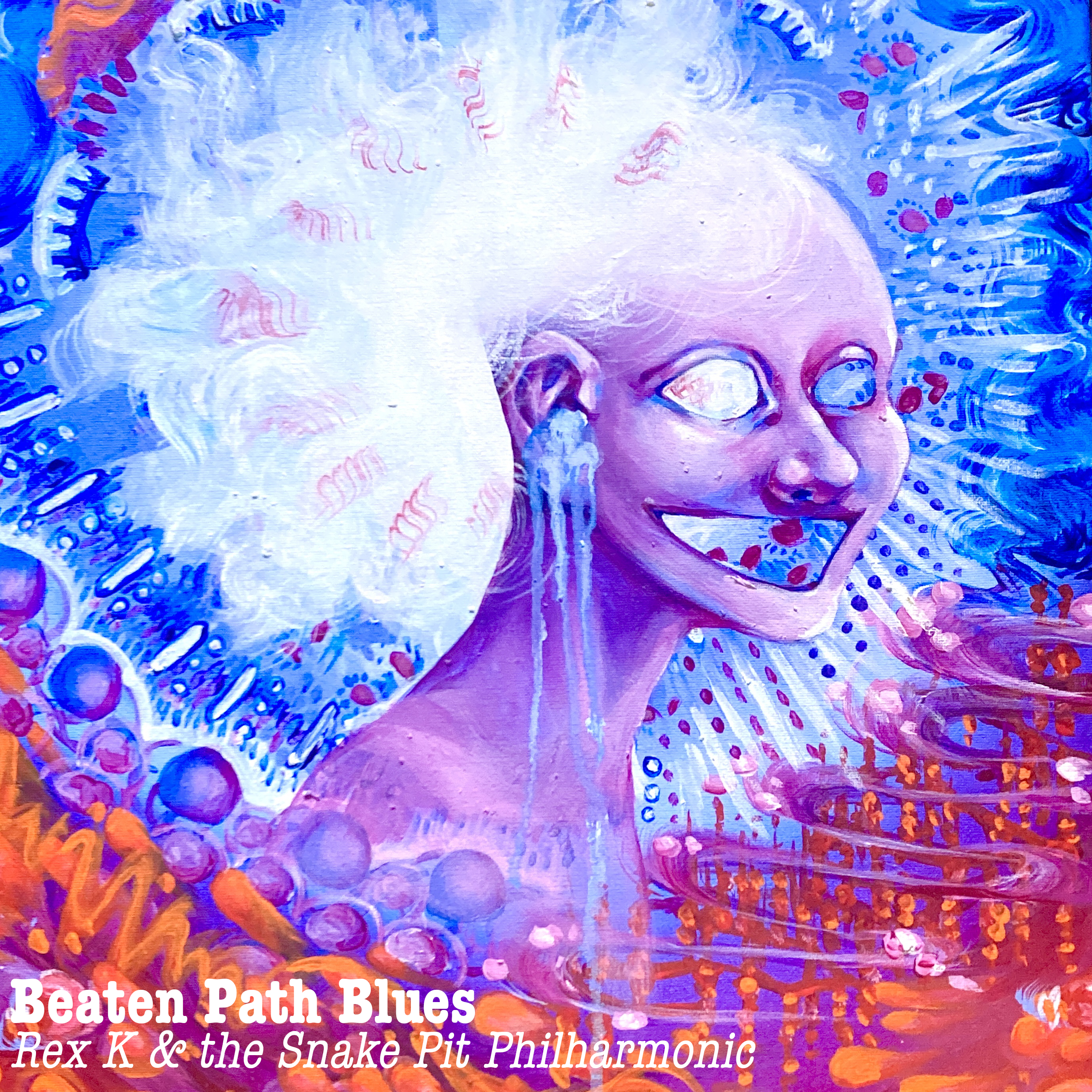 Rex K & the Snake Pit Philharmonic – Beaten Path Blues: A search for meaning in life