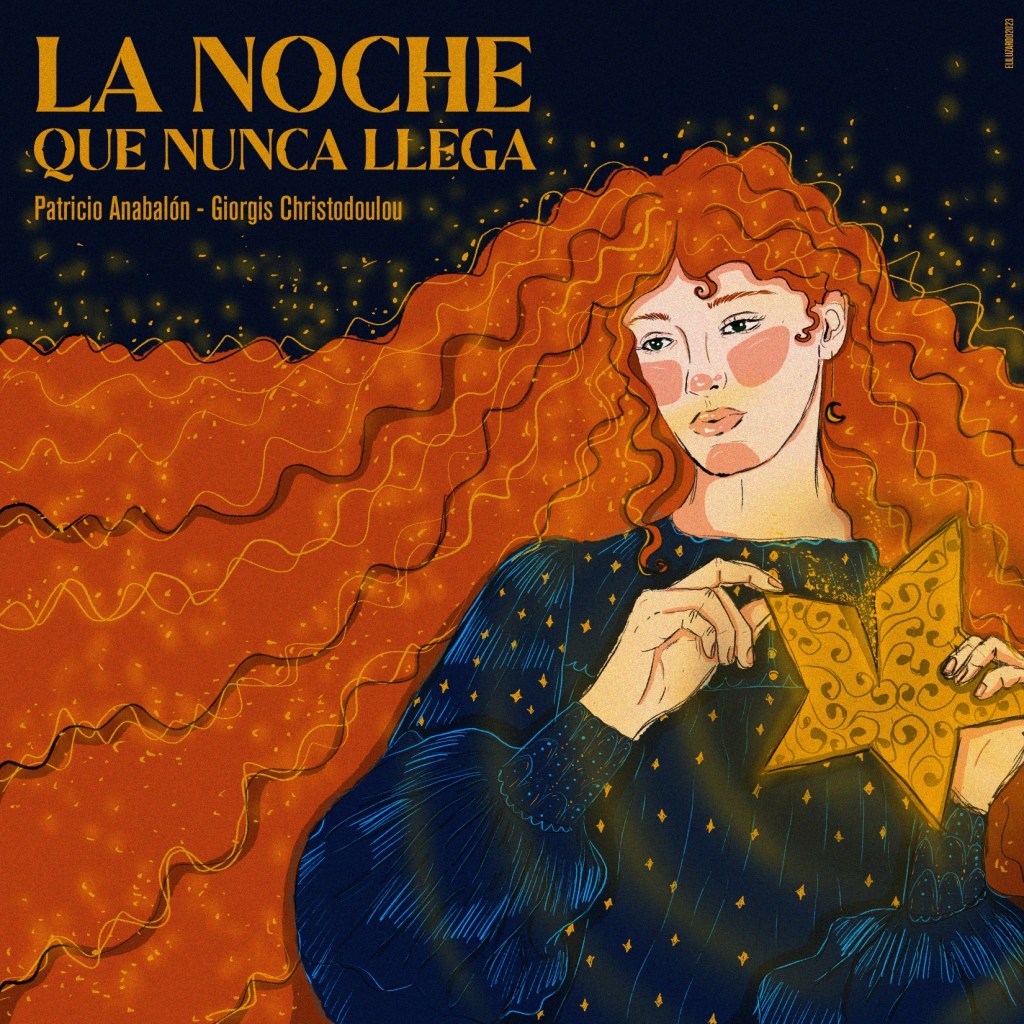 Patricio Anabalon – La Noche Que Nunca Llega: Melodies that will connect with your soul&nbsp;directly