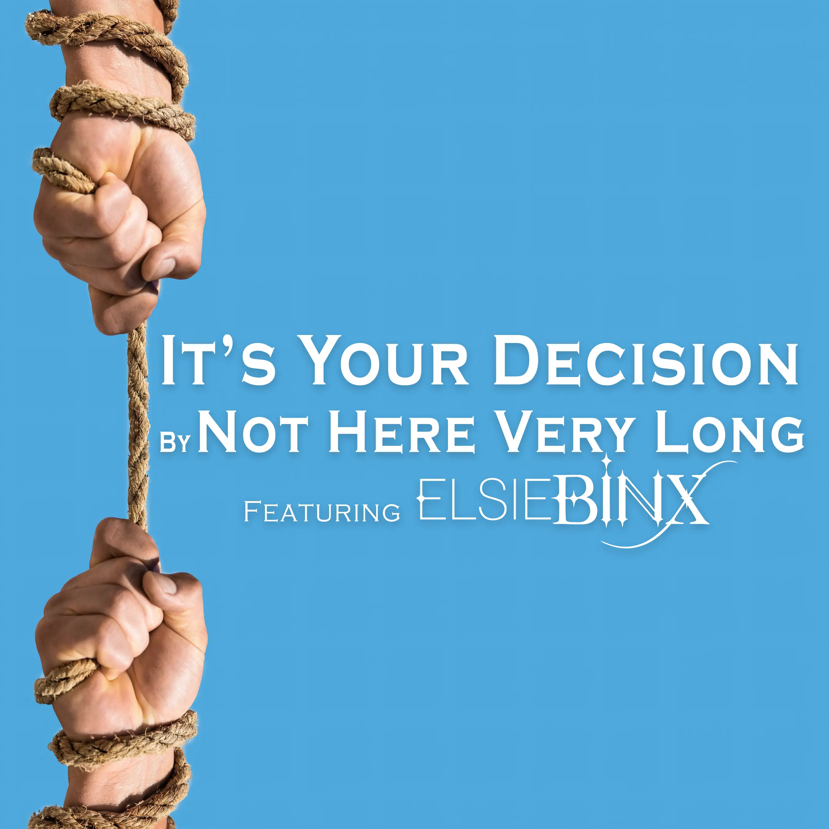 Not Here Very Long – It’s Your Decision: A song with a deep life lesson