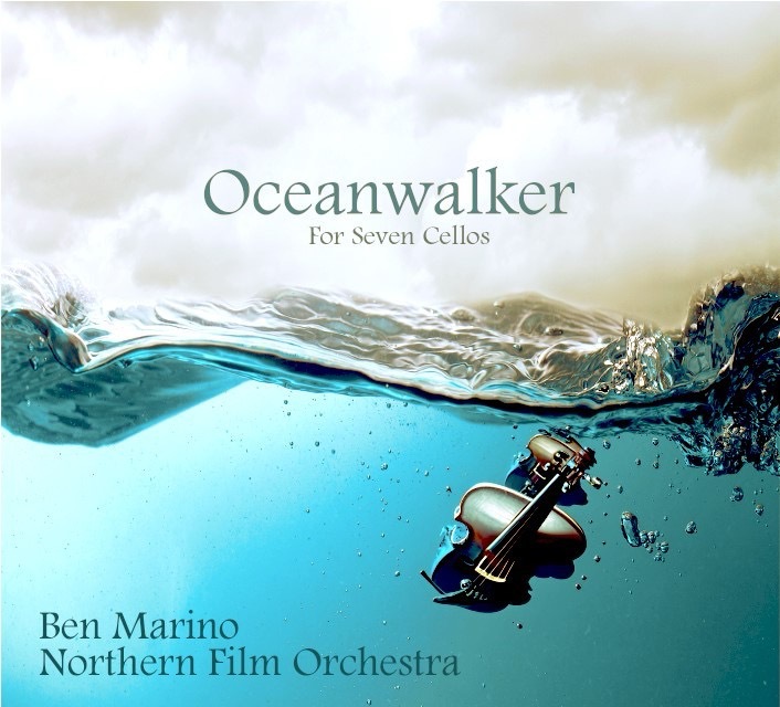 Ben Marino – Oceanwalker for Seven Cellos: Cinematic instrumentals that can make you feel deeply