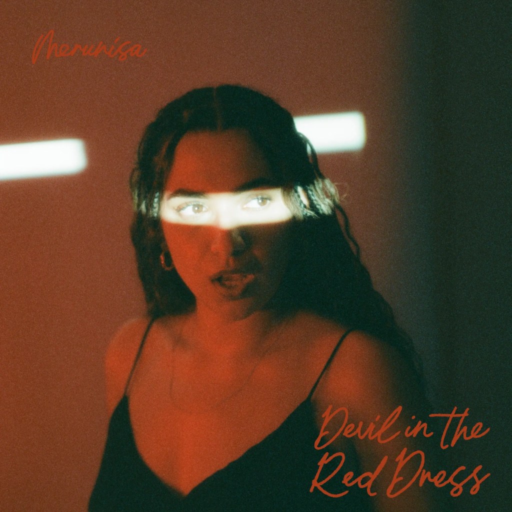 Merunisa – Devil In The Red Dress: Dark R&B at it’s&nbsp;best