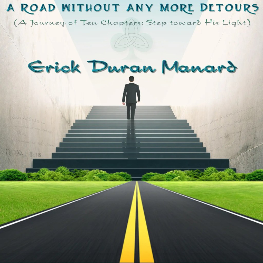 Erick Duran Manard – A Road without Any More Detours: An album that gives hope to the one’s that are struggling in&nbsp;life