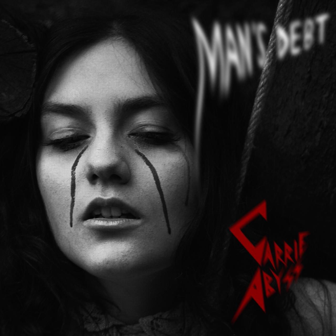 CARRIE ABYSS – man’s debt: A gothic rock banger full of power