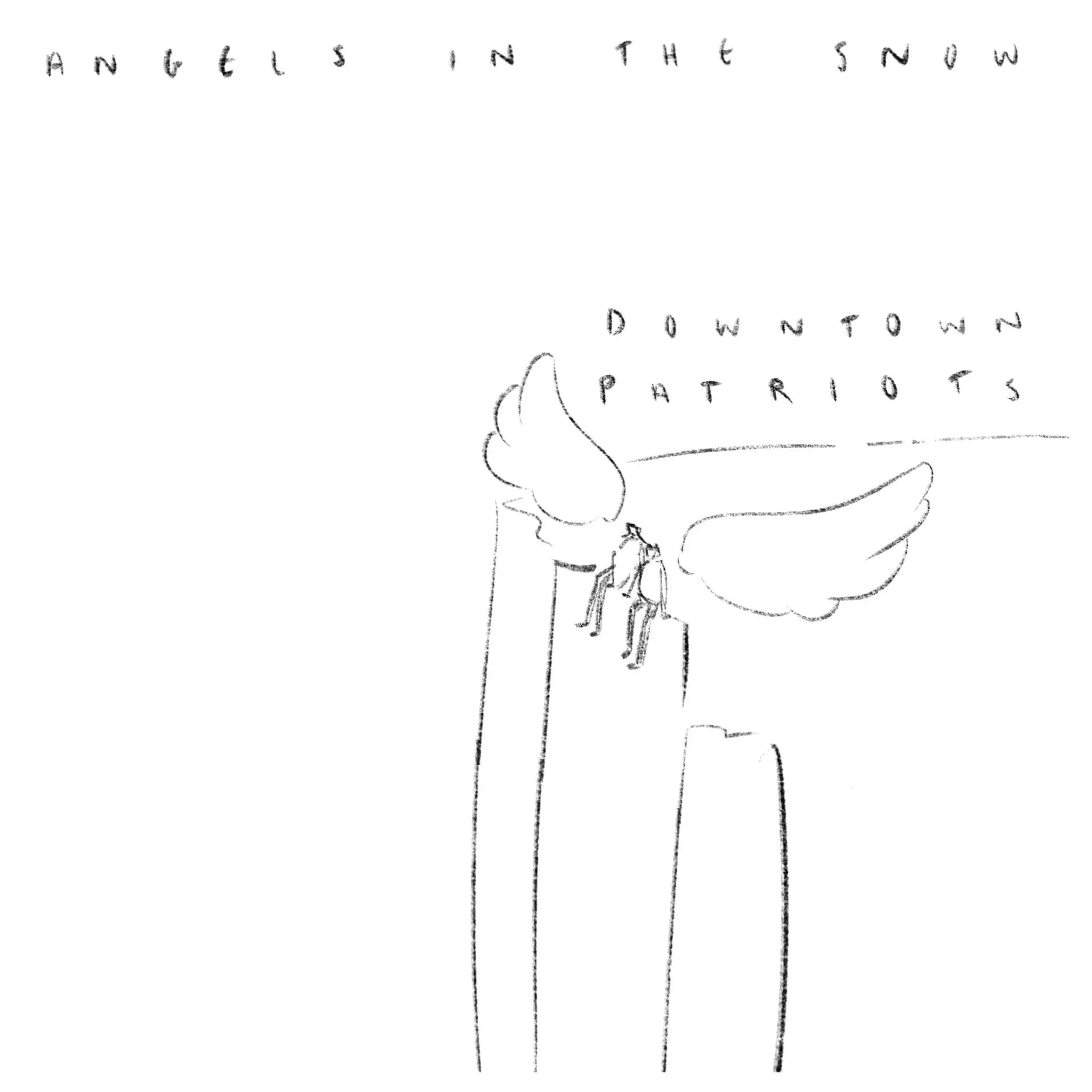 Downtown Patriots – Angels In The Snow: A song that reminisces lost love