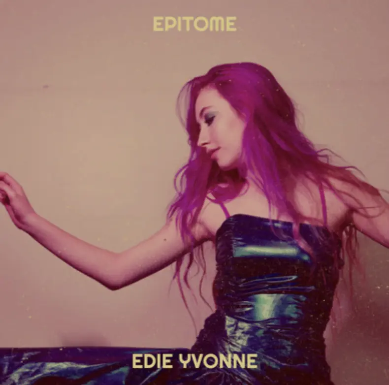 “Epitome” by Edie Yvonne Will Pull You in The World of Tough Love.