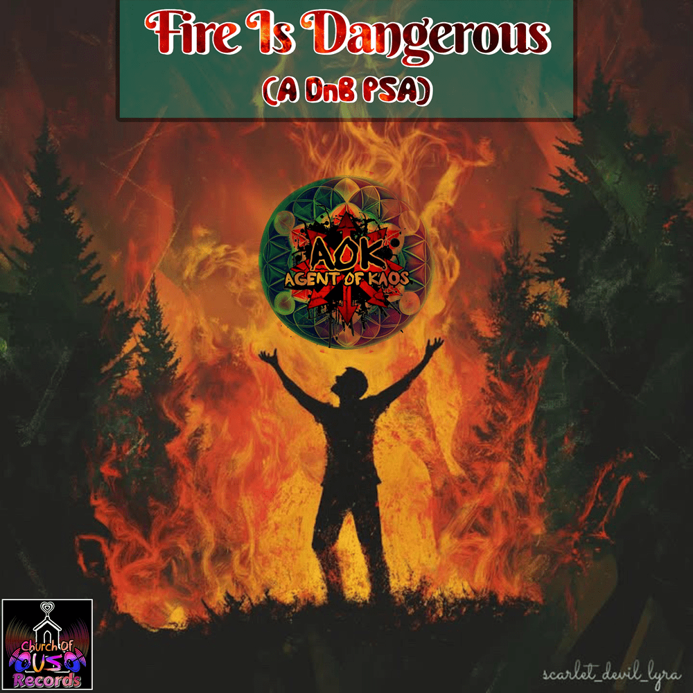 Fire Is Dangerous (A DnB PSA) Turns up The Heat Amongst The&nbsp;Listeners.