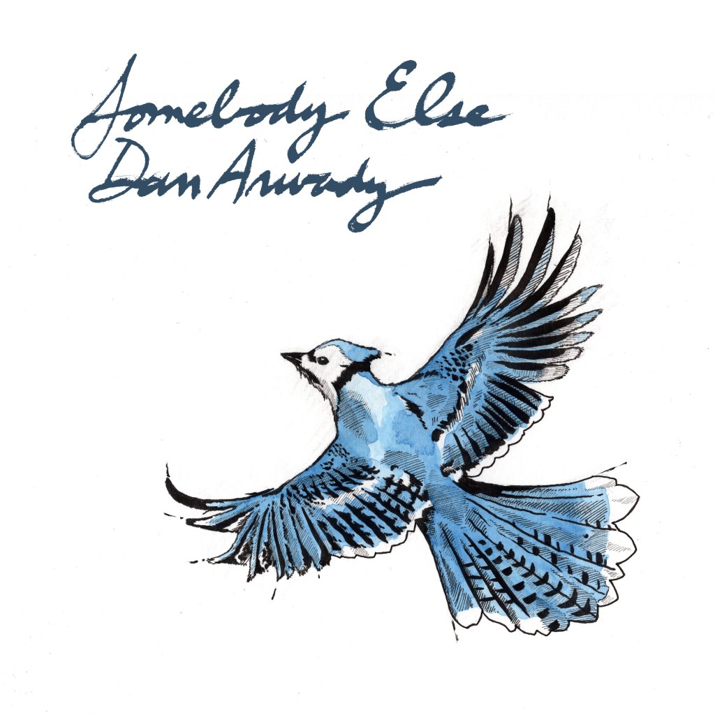 Dan Arwady – Somebody Else: An evocative fresh&nbsp;find