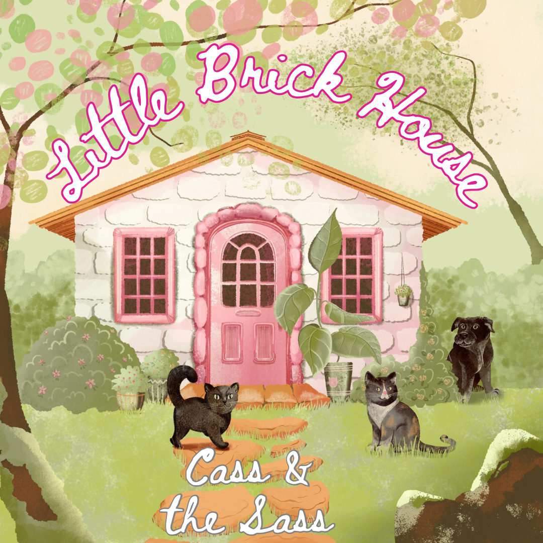 “Little Brick House” by Cass & The Sass Feels like Warm Sunshine.